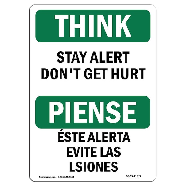 OSHA THINK, Stay Alert Don't Get Hurt Bilingual, 18in X 12in Rigid Plastic, 12" W, 18" L, Landscape